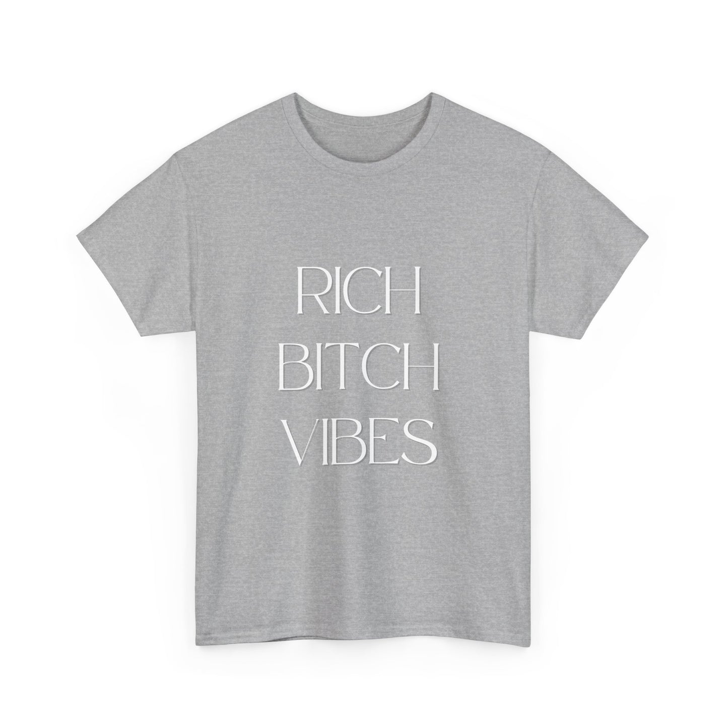 Rich Bitch Vibes Cotton Tee White letters