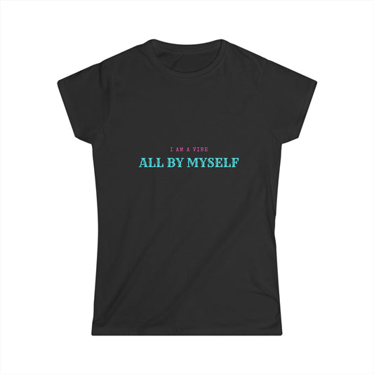 I am a vibe Women's Softstyle Tee