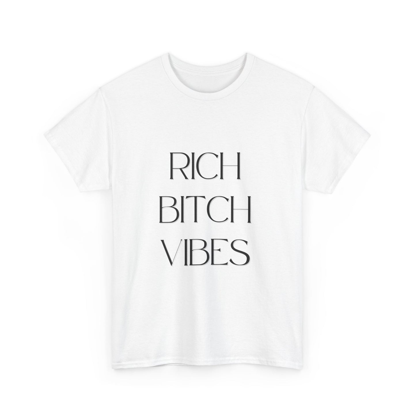 Rich Bitch Vibes Cotton Tee