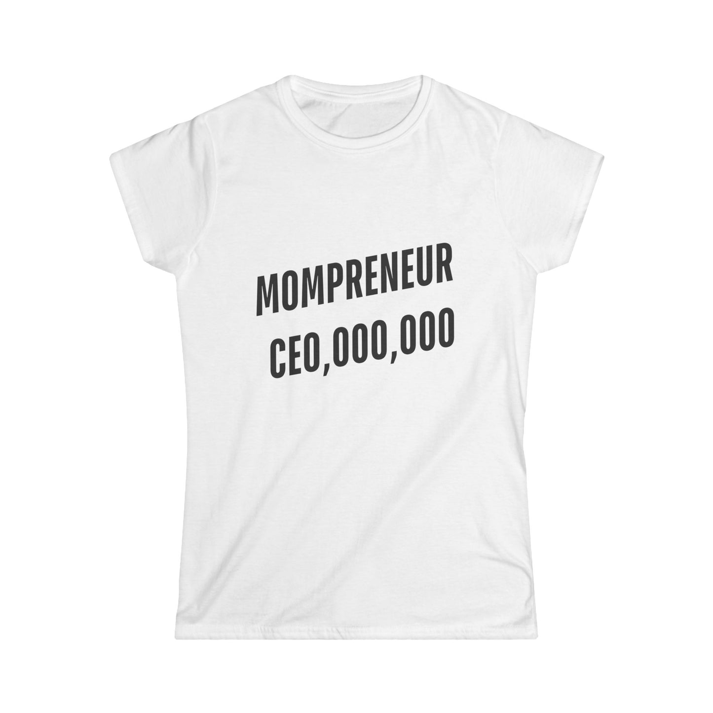 Mompreneur Women's Softstyle Tee