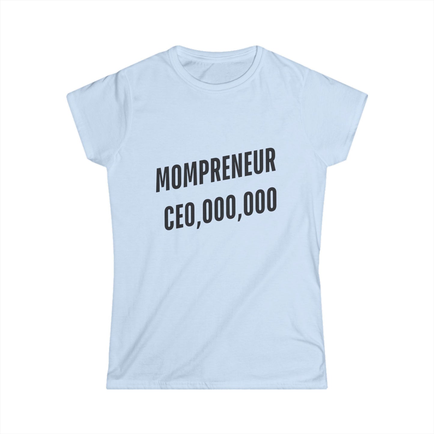 Mompreneur Women's Softstyle Tee