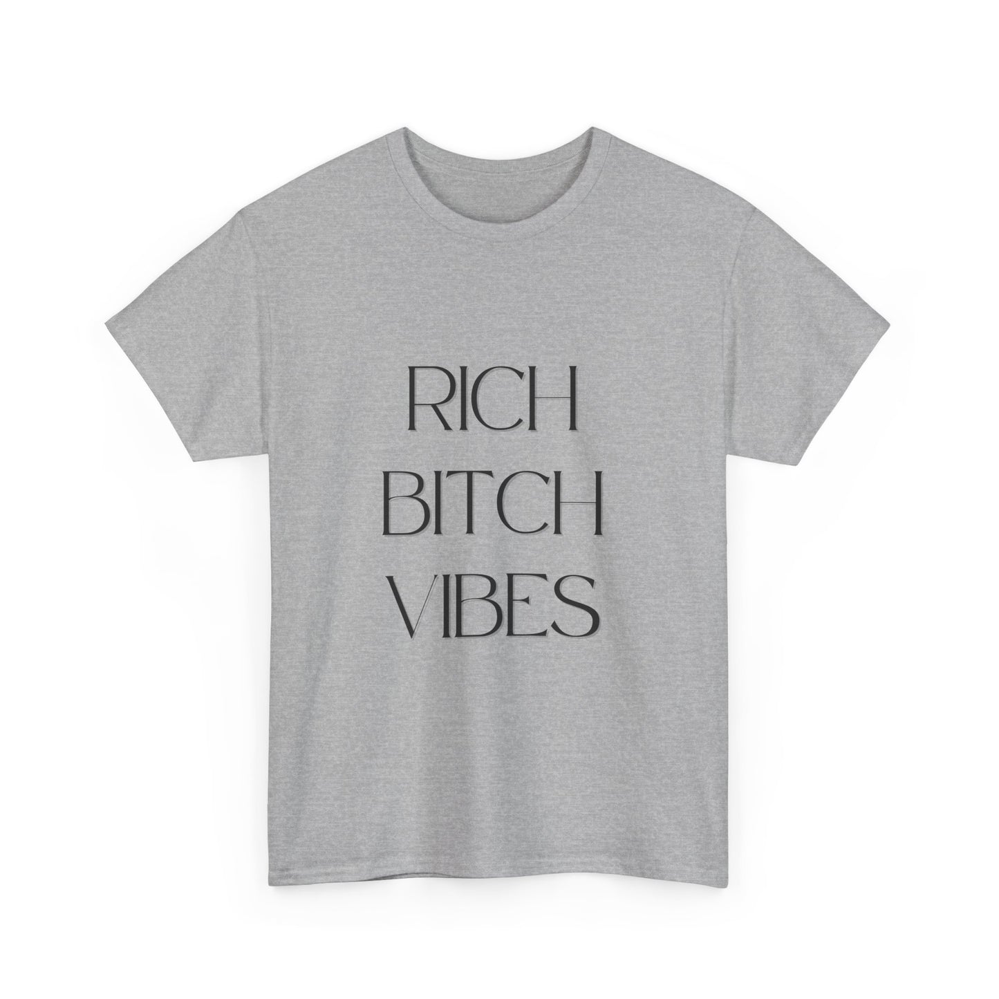 Rich Bitch Vibes Cotton Tee