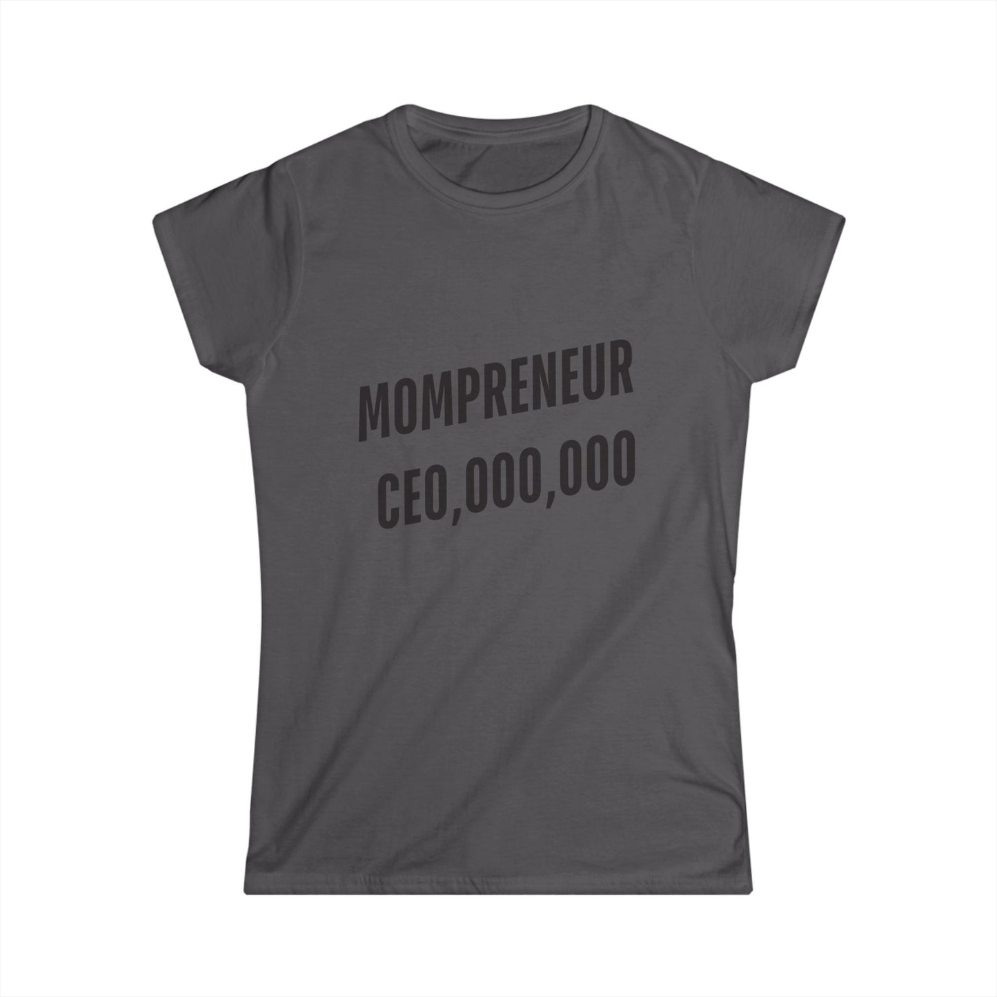 Mompreneur Women's Softstyle Tee