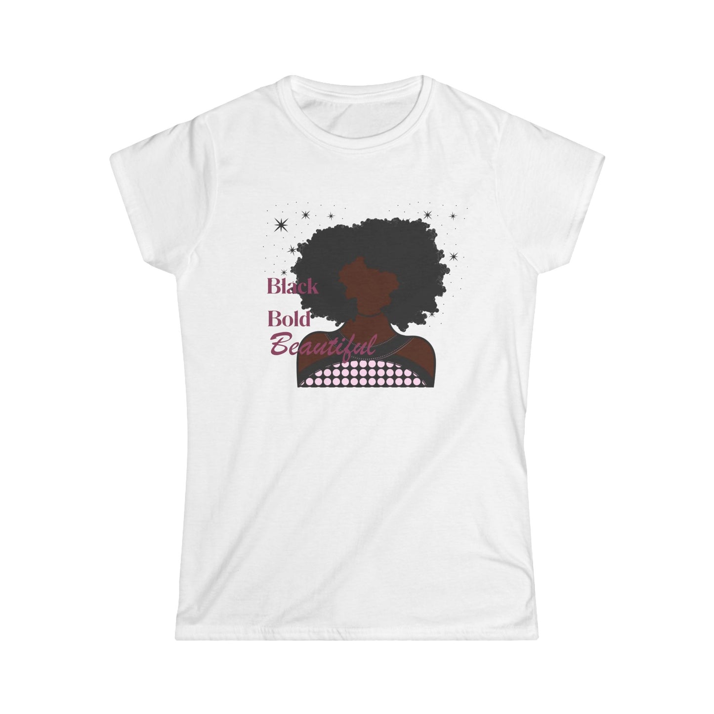 Black,Bold,Beautiful Women's Softstyle Tee