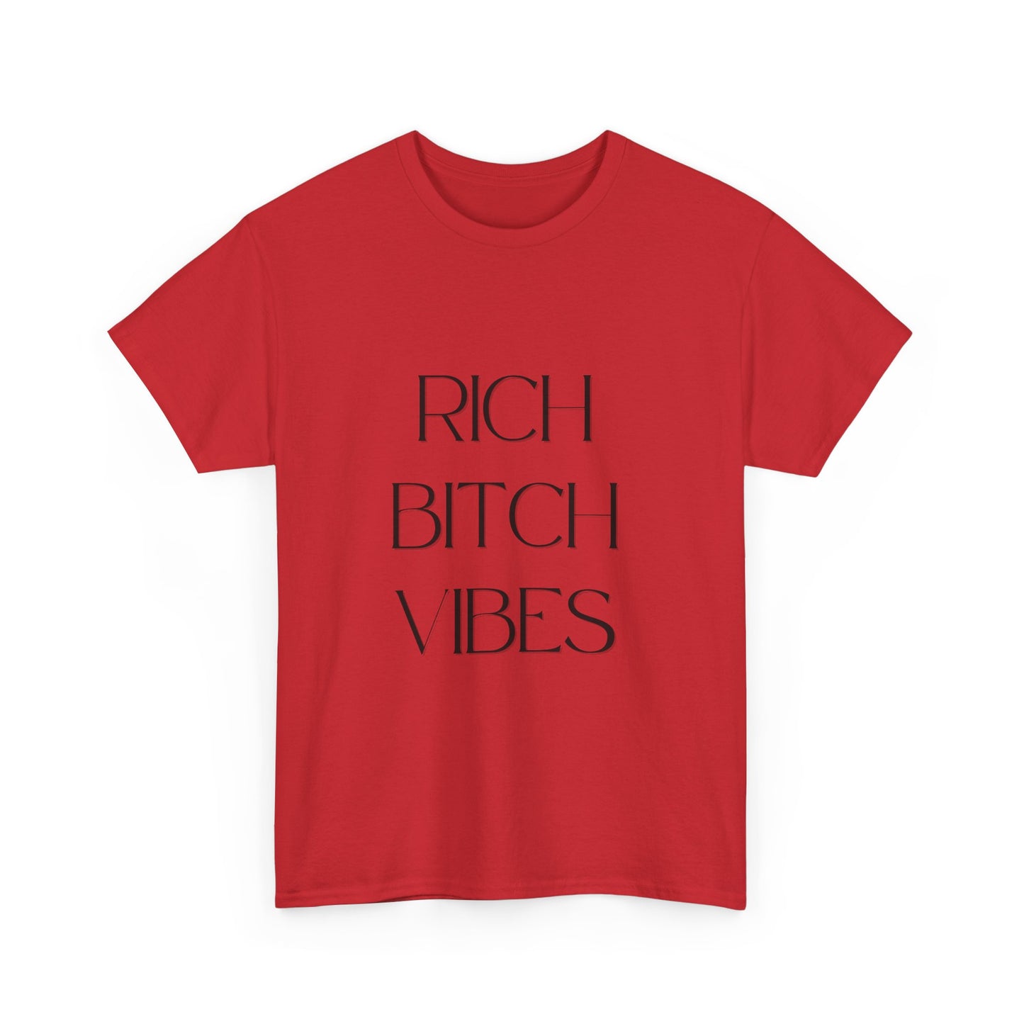 Rich Bitch Vibes Cotton Tee