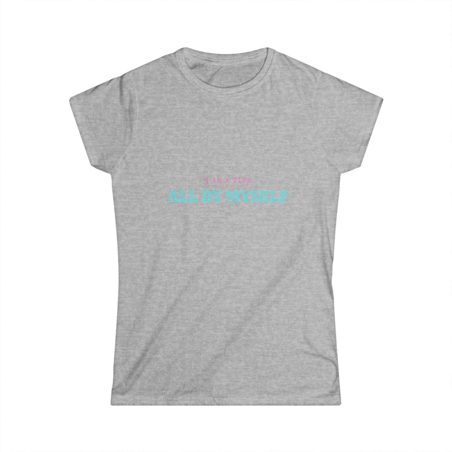 I am a vibe Women's Softstyle Tee