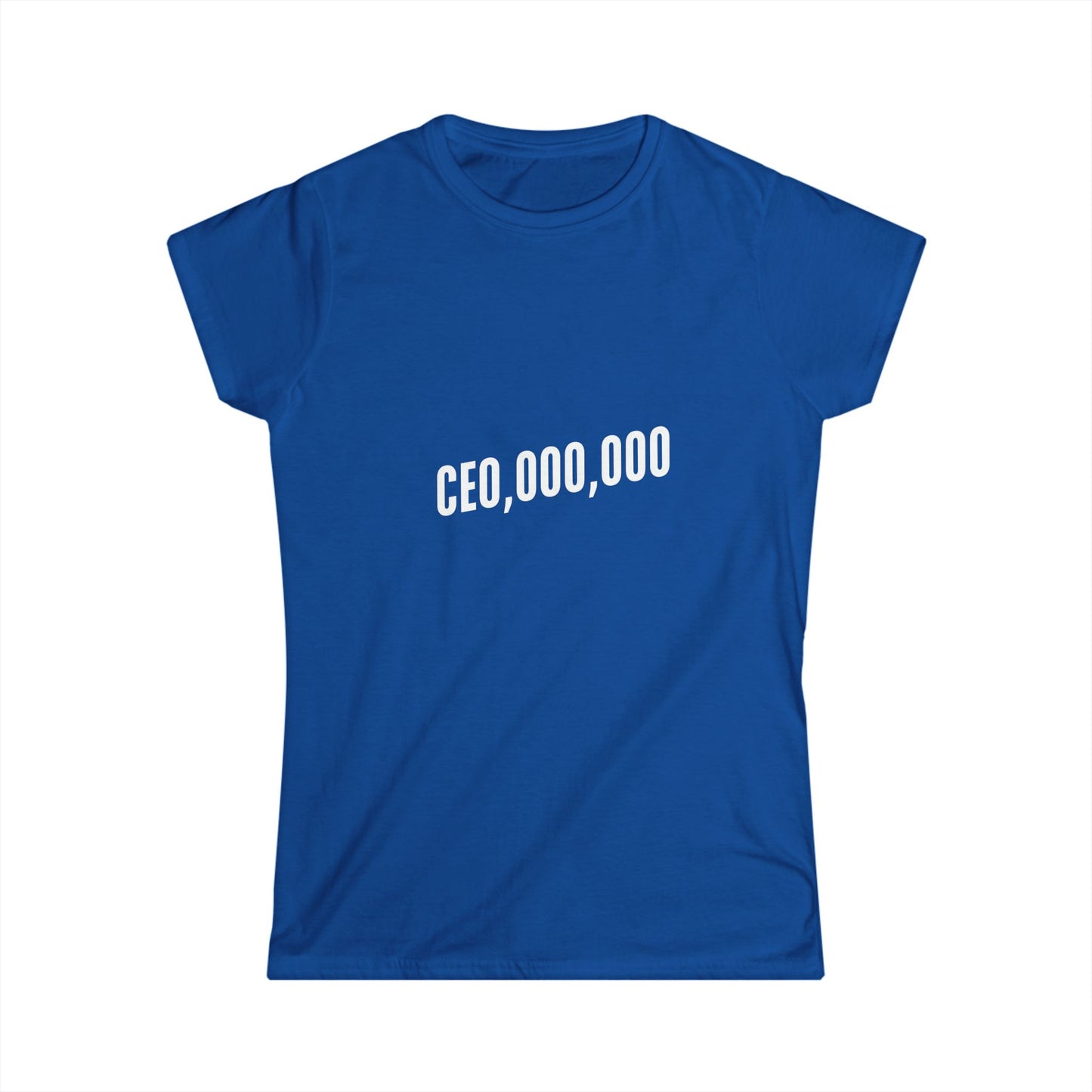 CEO  Women's Softstyle Tee