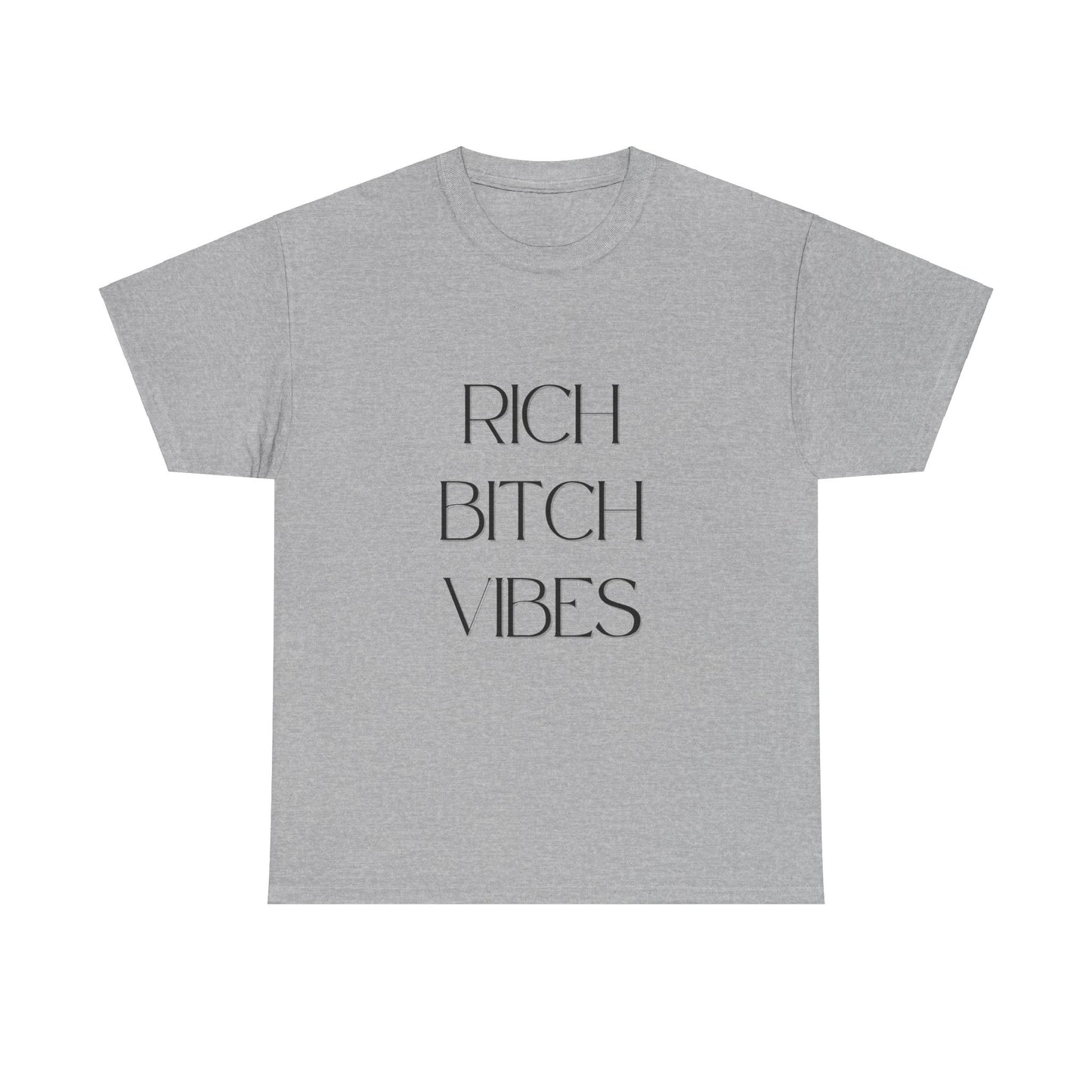 Rich Bitch Vibes Cotton Tee