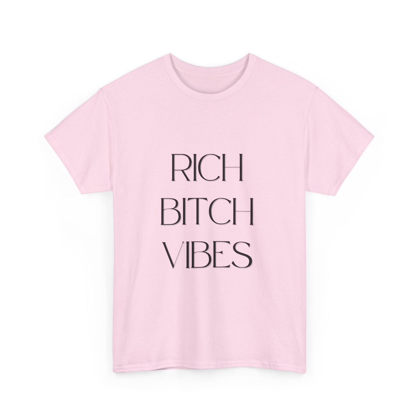 Rich Bitch Vibes Cotton Tee