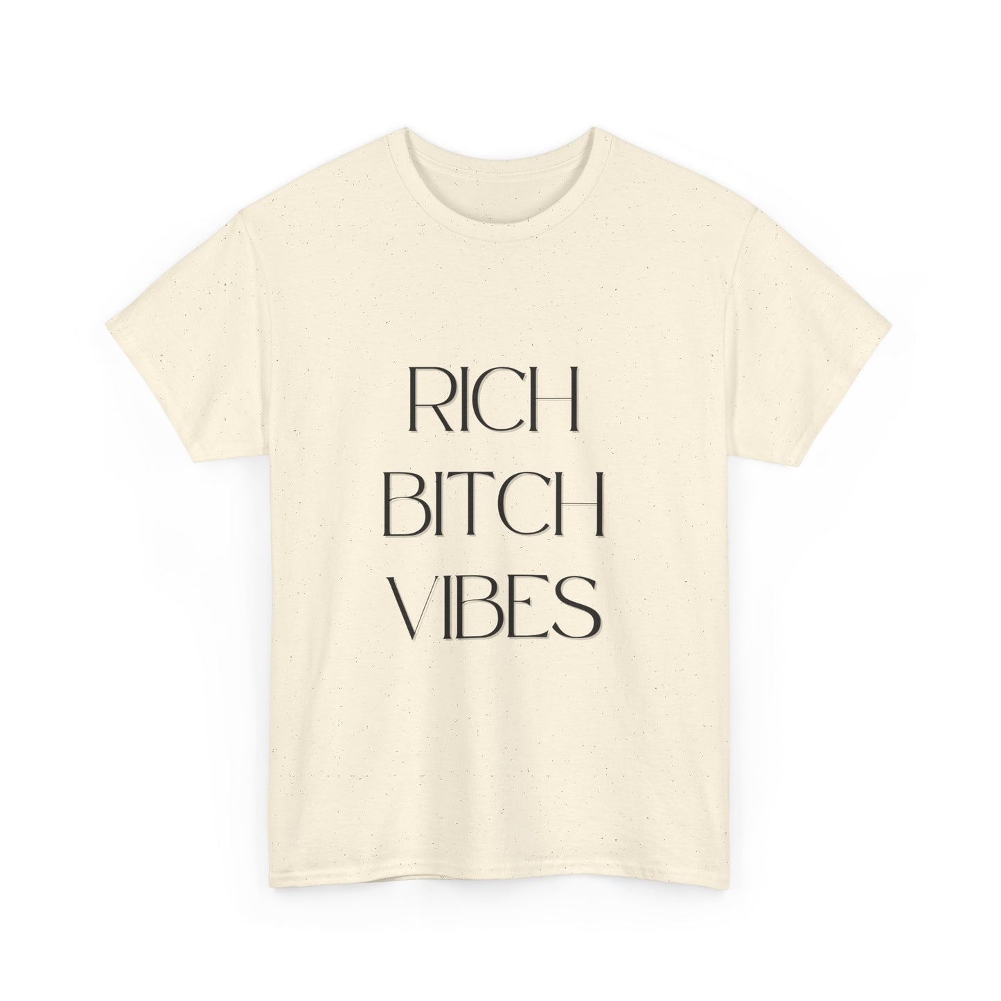 Rich Bitch Vibes Cotton Tee