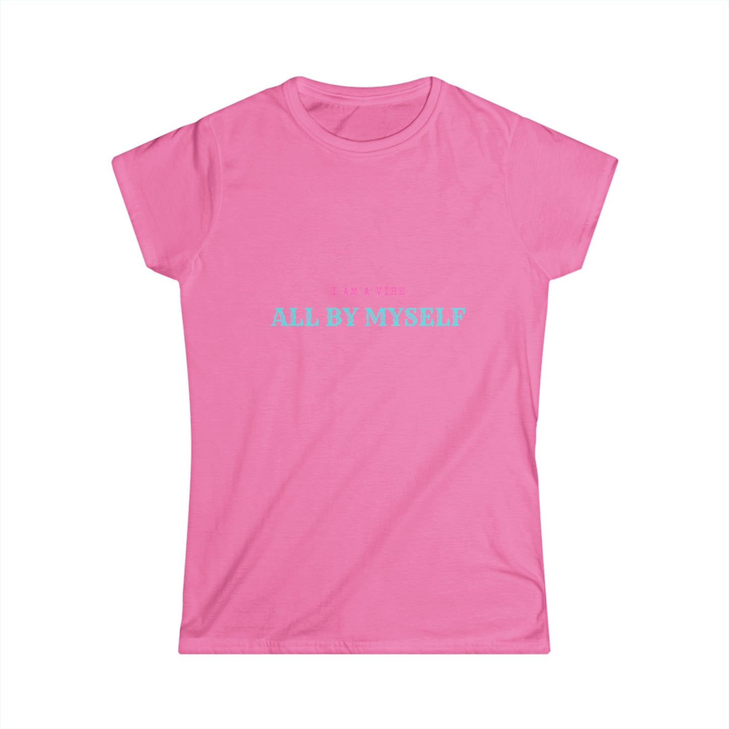 I am a vibe Women's Softstyle Tee