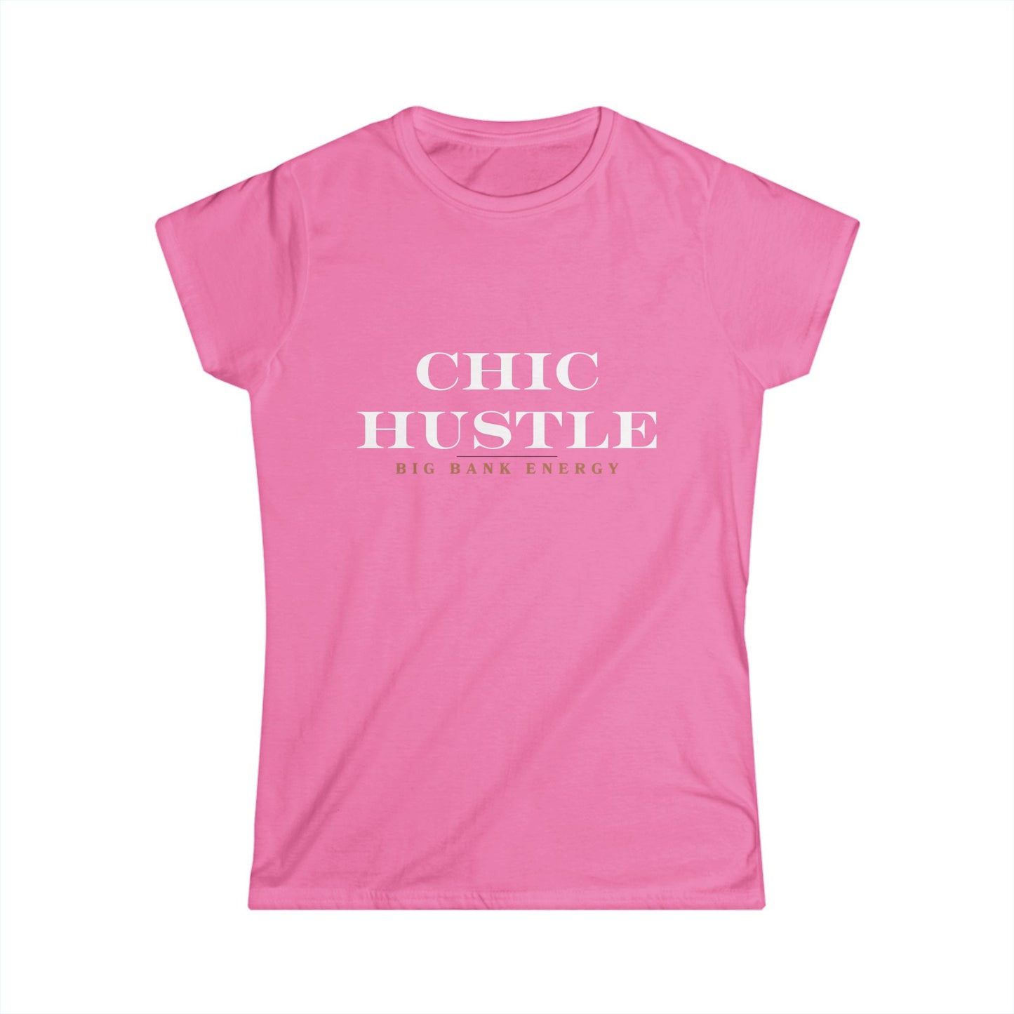 Chic Hustle- White letters