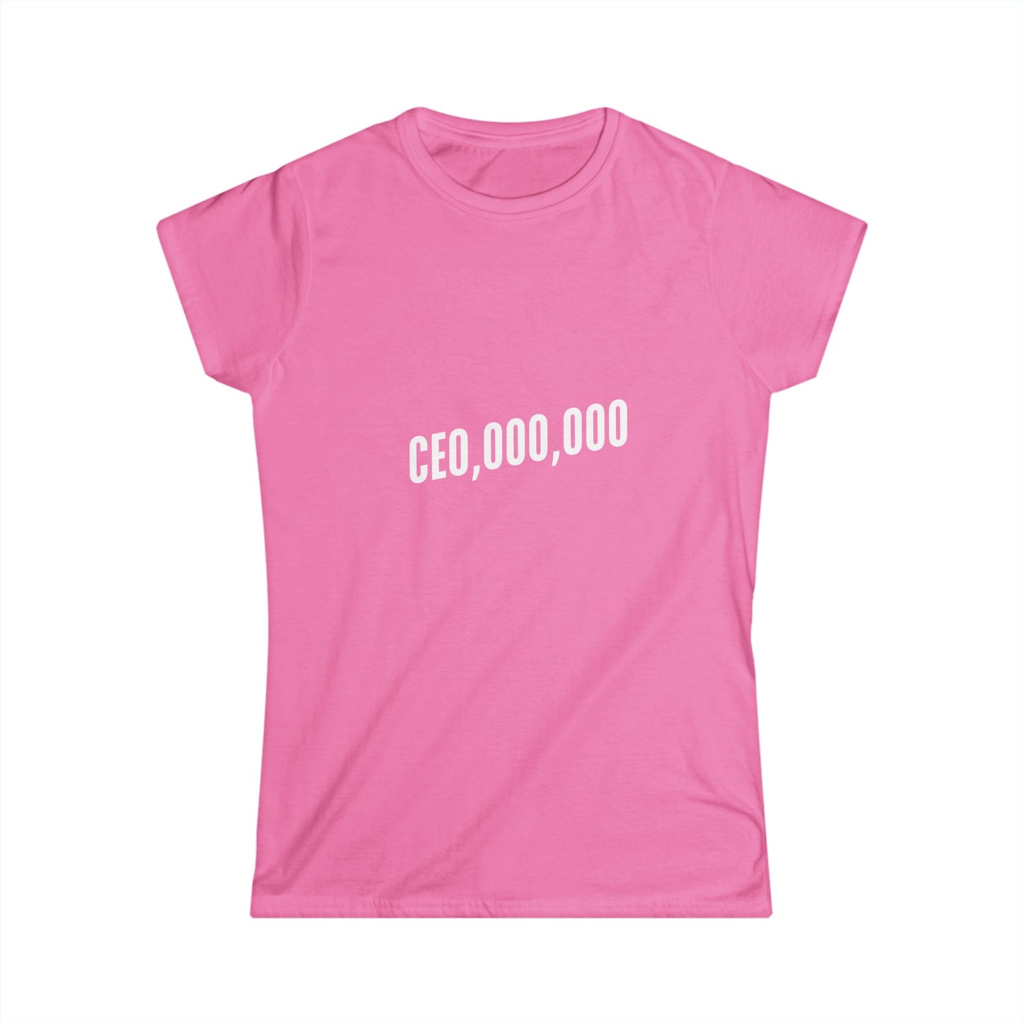 CEO  Women's Softstyle Tee