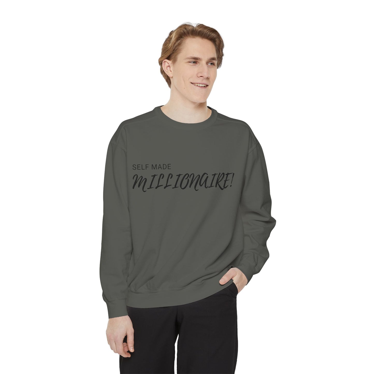 Self Made Millionaire Unisex Garment-Dyed Sweatshirt