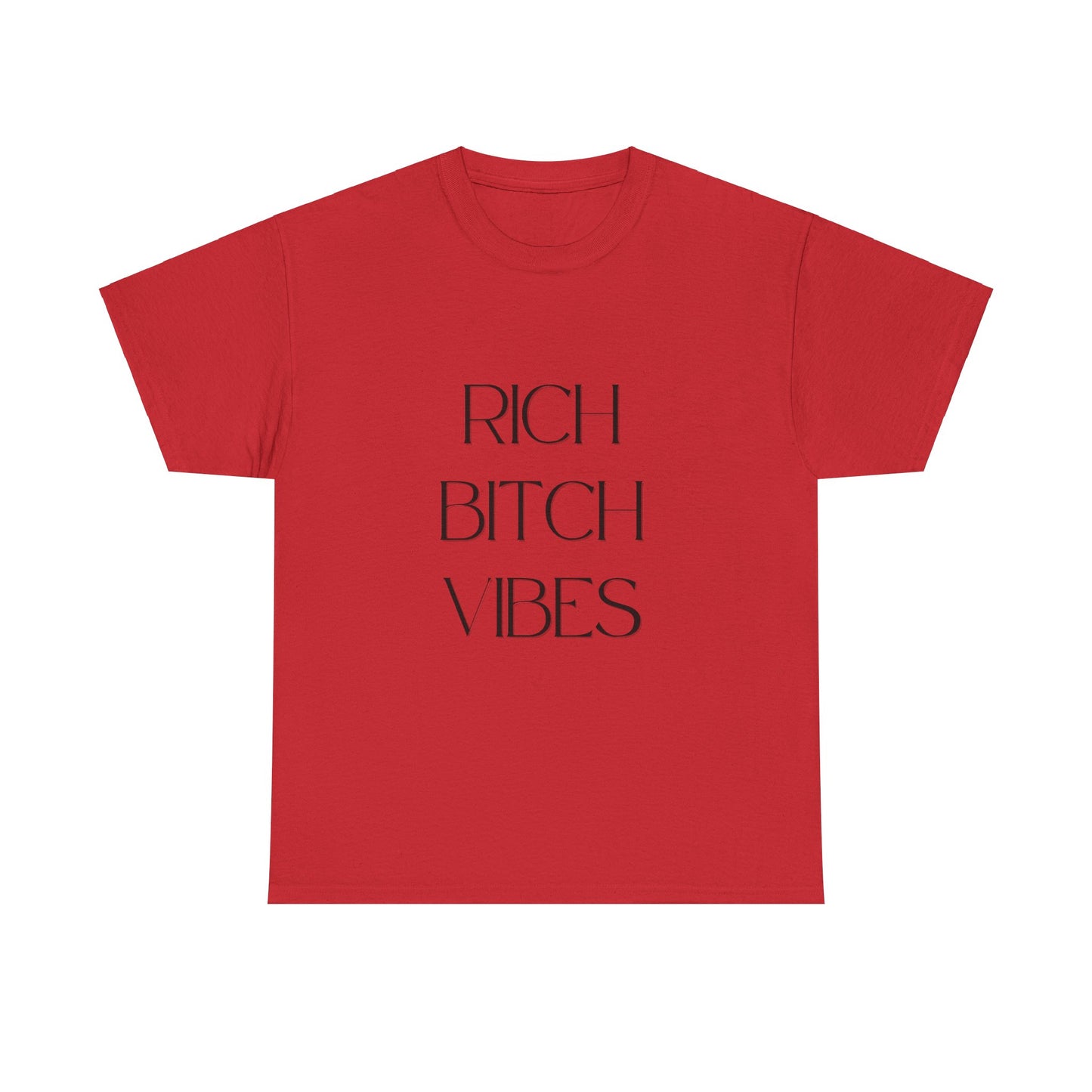 Rich Bitch Vibes Cotton Tee